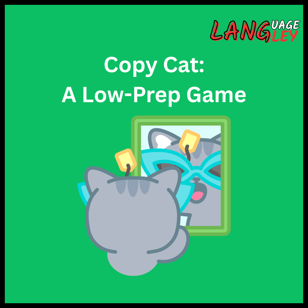 CopyCat: A Quick, No-Prep, Post-Reading&nbsp;Game