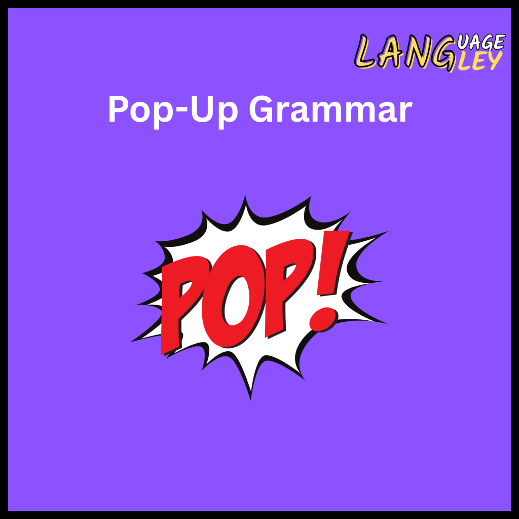 Pop-Up Grammar