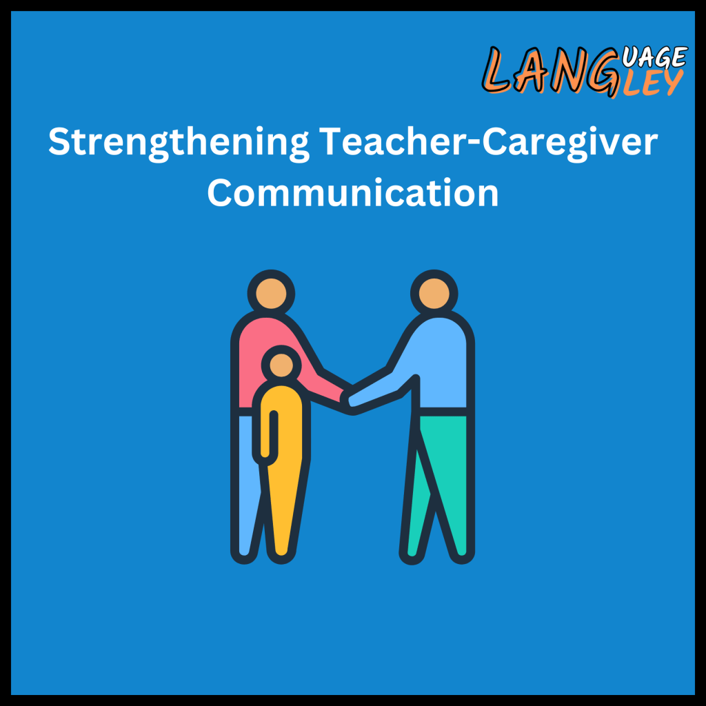 Strengthening Caretaker-Teacher Communication